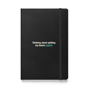 Thinking about quitting my thesis (again) - Notebook