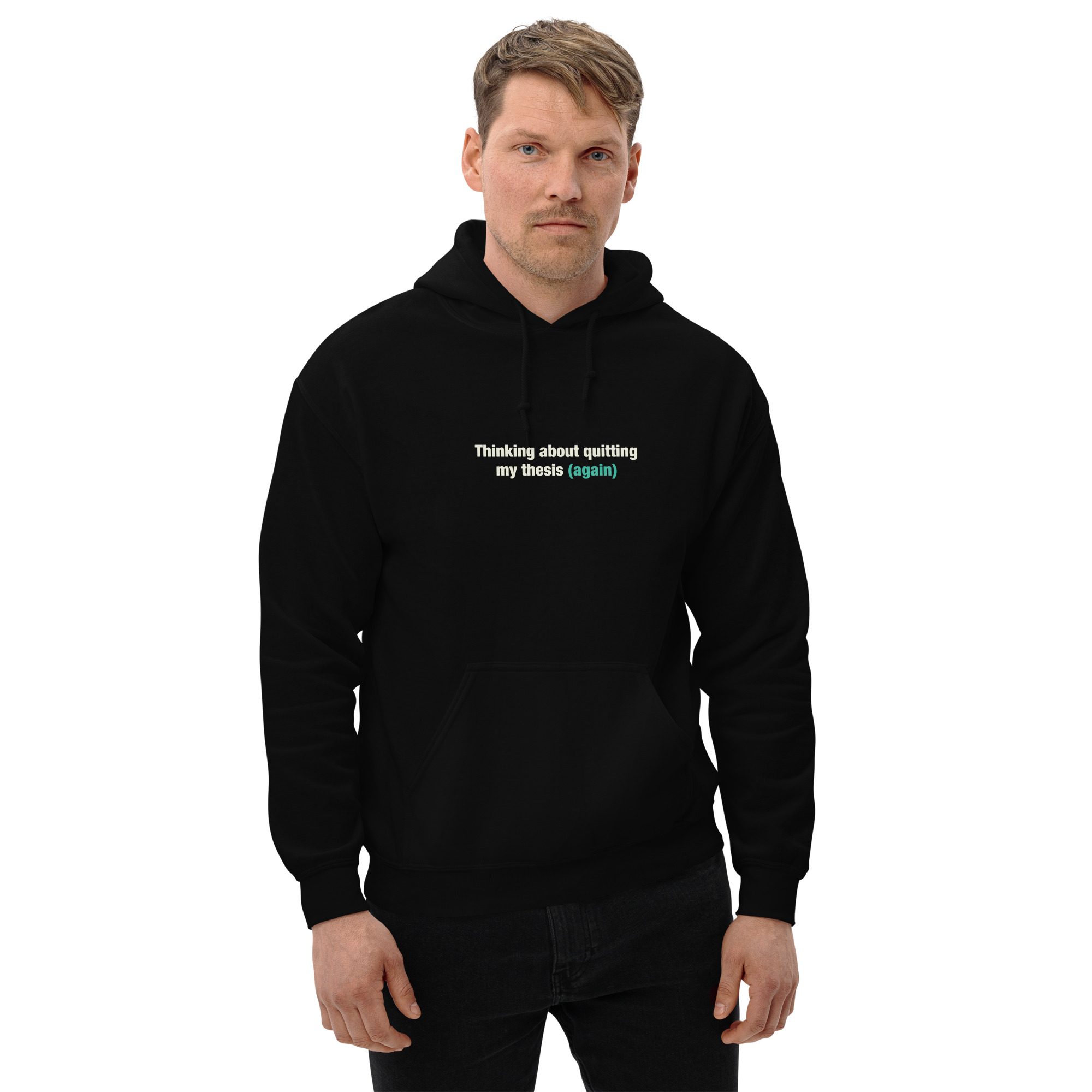 Thinking about quitting my thesis (again) - Hoodie - Image 4