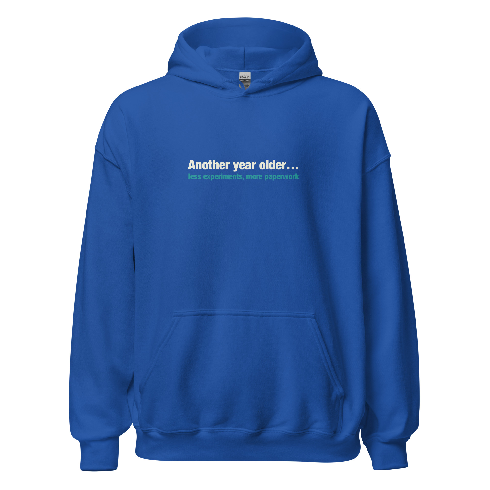 Another year older...less experiments, more paperwork - Hoodie - Image 3