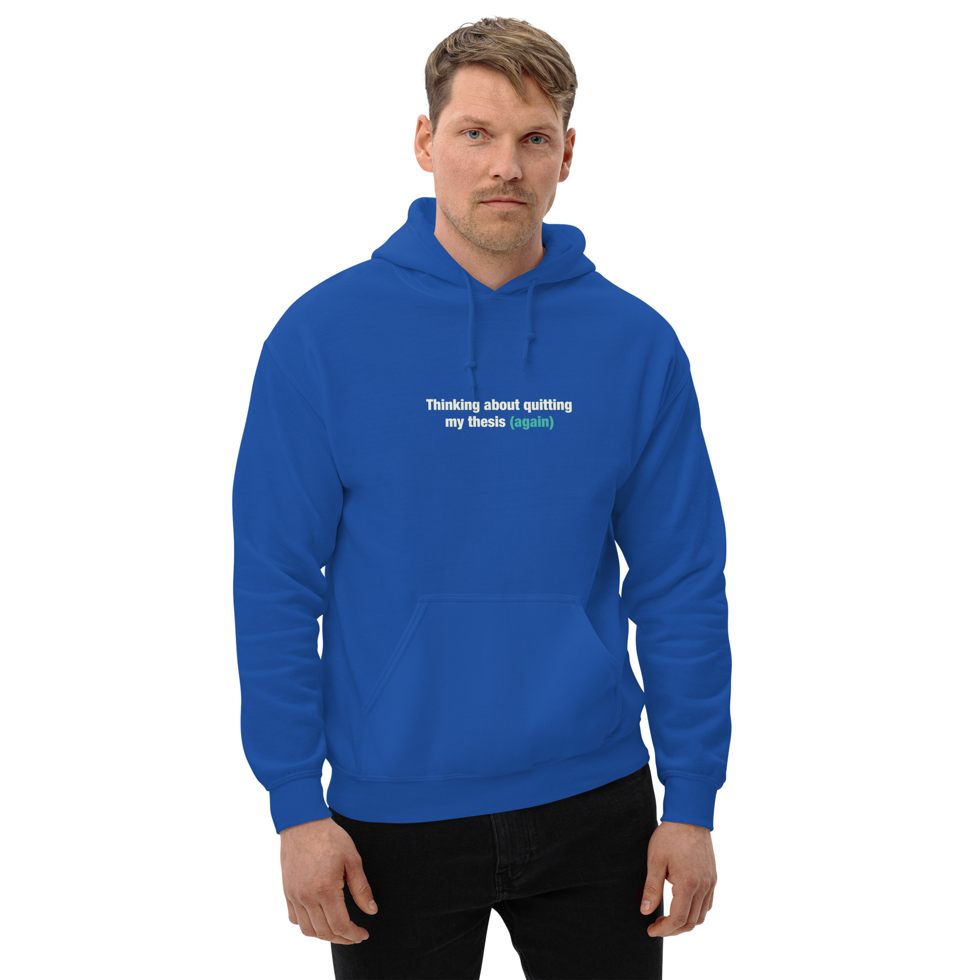 Thinking about quitting my thesis (again) - Hoodie - Image 6